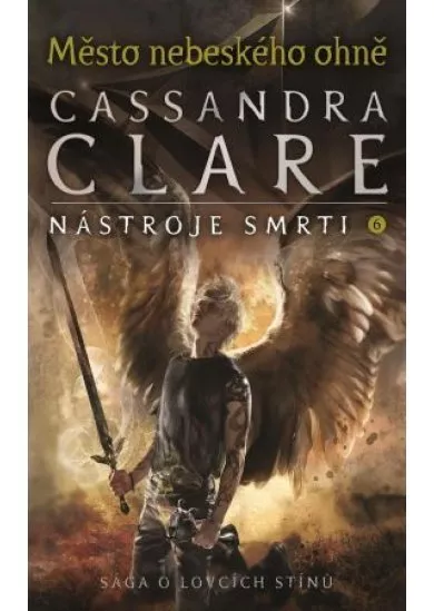 Město nebeského ohně - Nástroje smrti 6