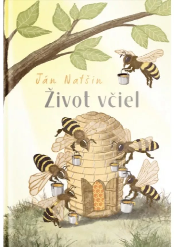 Ján Natšin - Život včiel
