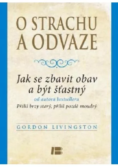 O strachu a odvaze