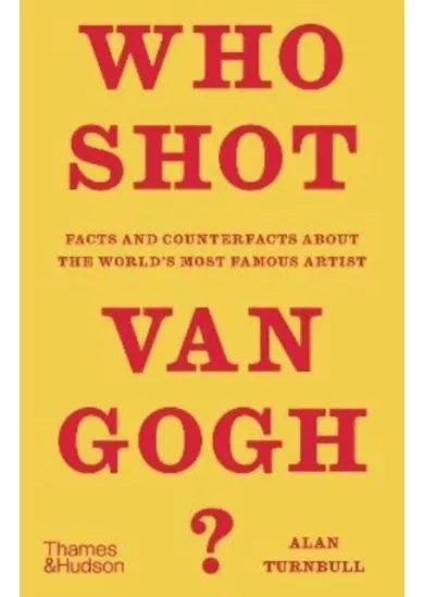 Who Shot Van Gogh?