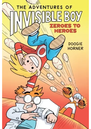 The Adventures of Invisible Boy 2: The Adventures of Invisible Boy: Zeroes to Heroes