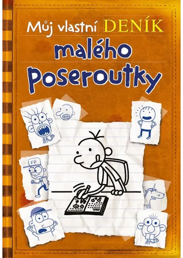 Jeff Kinney - Můj vlastní deník malého poseroutky