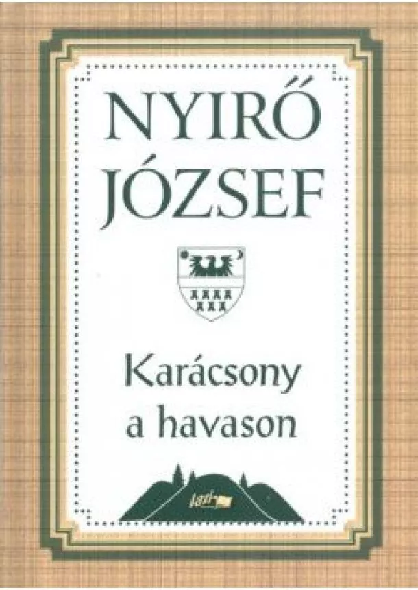 NYIRŐ JÓZSEF - KARÁCSONY A HAVASON §K