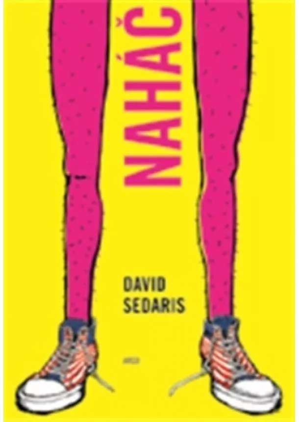 David Sedaris - Naháč