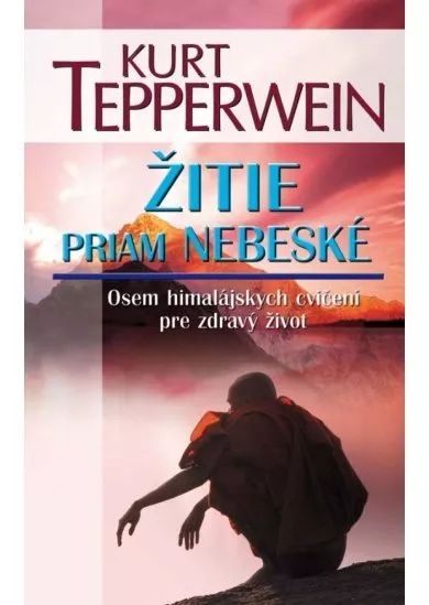 Žitie priam nebeské