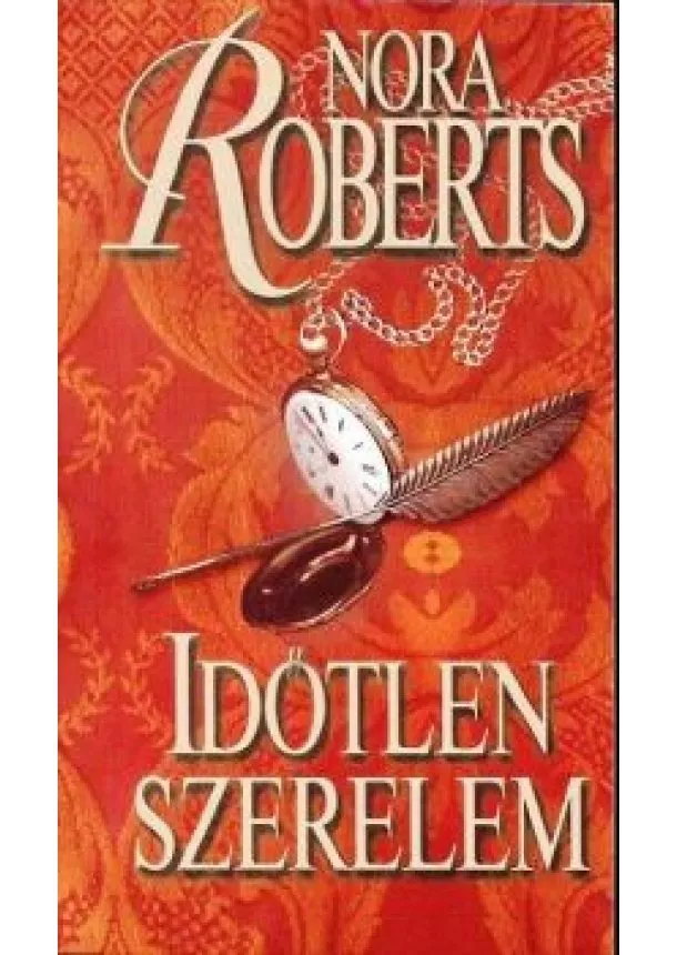 NORA ROBERTS - IDŐTLEN SZERELEM