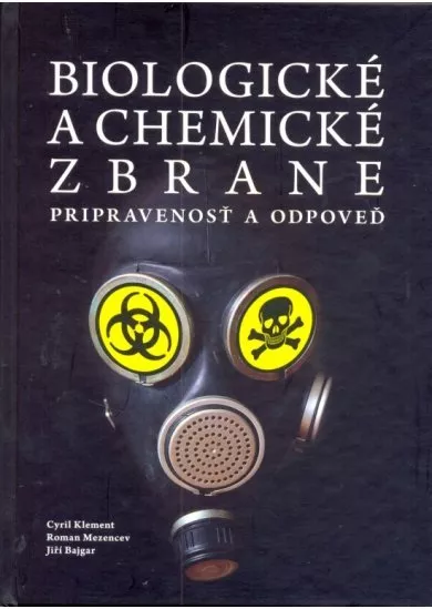 Biologické a chemické zbrane - Pripravenosť a odpoveď