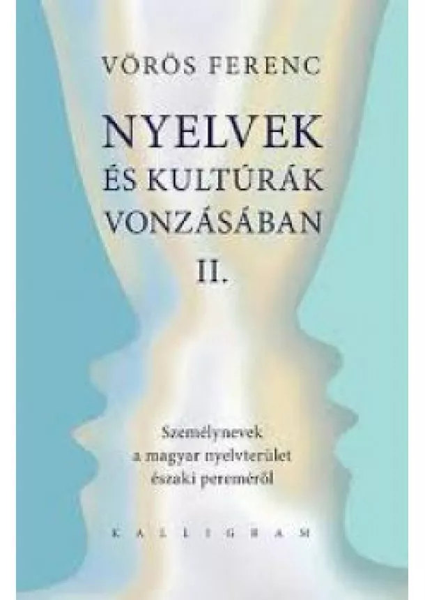 Ferenc Vörös - Nyelvek és kultúrák vonzásában II.
