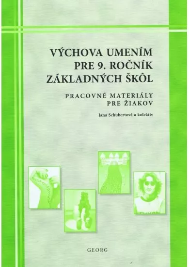 Výchova umením pre 9. ročník ZŠ- pracovné materiály pre žiakov