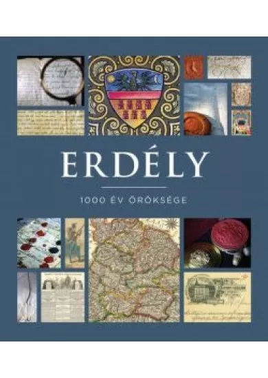 Erdély - 1000 év öröksége