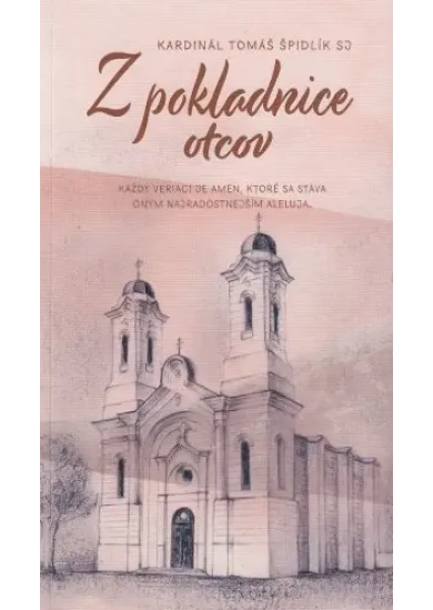 Z pokladnice otcov - Každý veriaci je amen, ktorý sa stáva oným najradostnejším aleluja