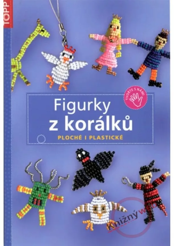 autor neuvedený - Figurky z korálků - Ploché i plastické - TOPP
