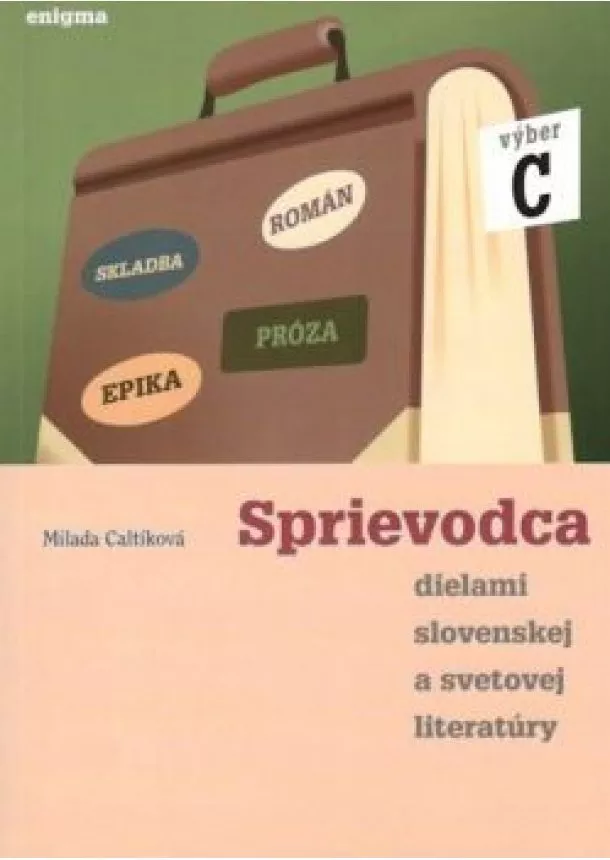 autor neuvedený - Sprievodca dielami slovenskej a svetovej lit.-C