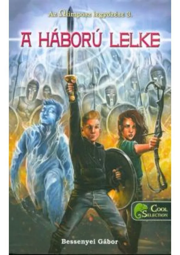 Bessenyei Gábor - A háború lelke /Az olimposz legyőzése 3.