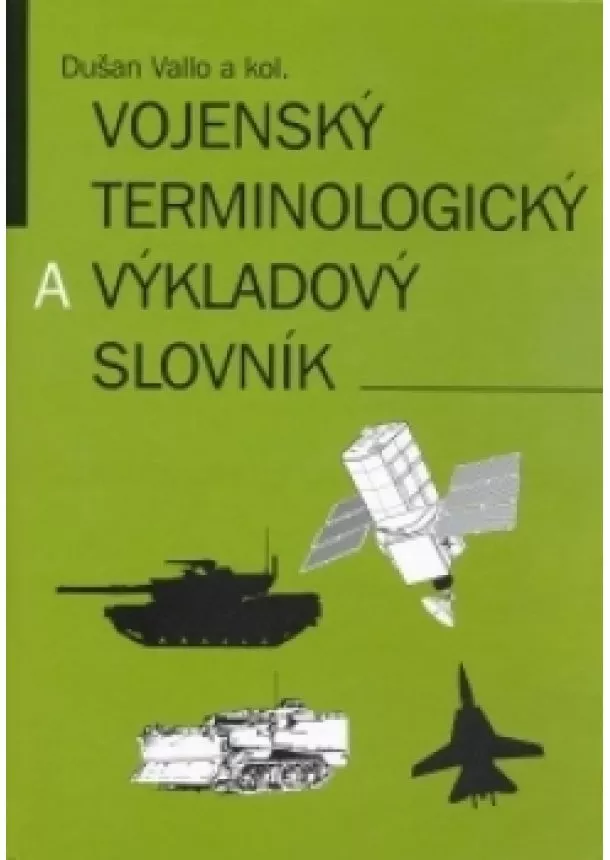 Vallo Dušan - Vojenský terminologický a výkladový slovník