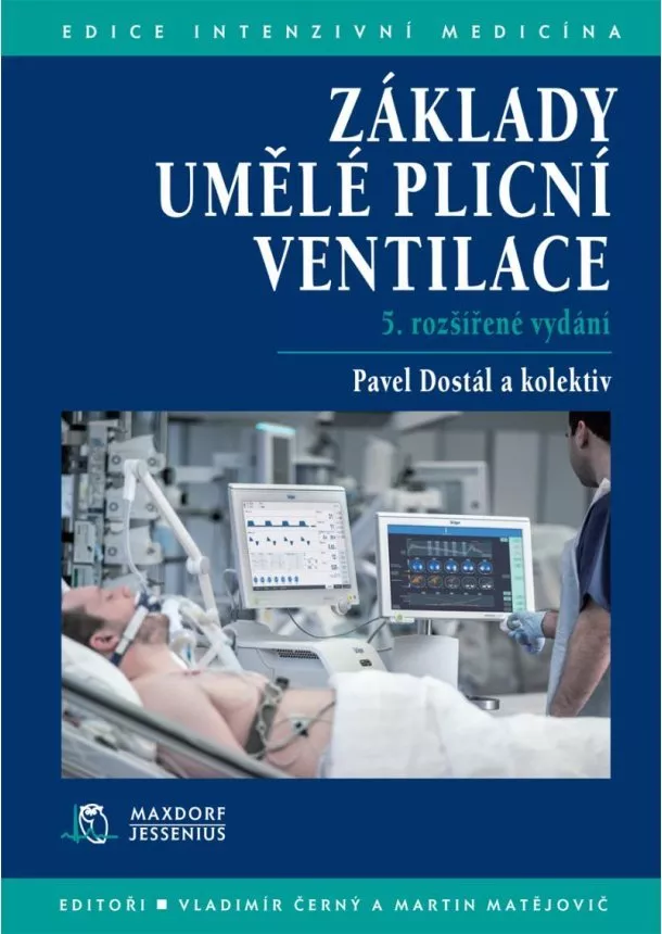 Pavel Dostál - Základy umělé plicní ventilace