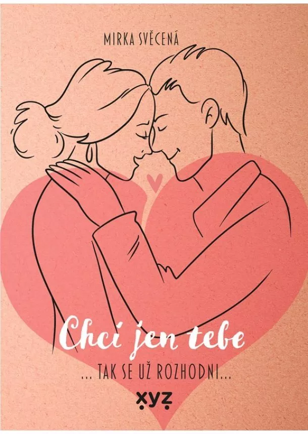 Mirka Svěcená - Chci jen tebe