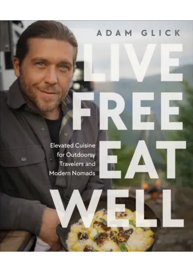 Live Free, Eat Well