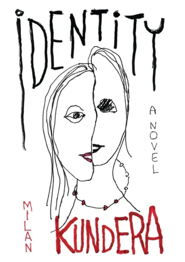 Milan Kundera - Identity