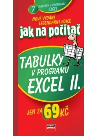 Jak na počítač Tabulky v programu Excel II.