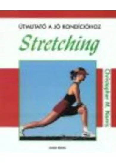 STRETCHING-ÚTMUTATÓ A JÓ...