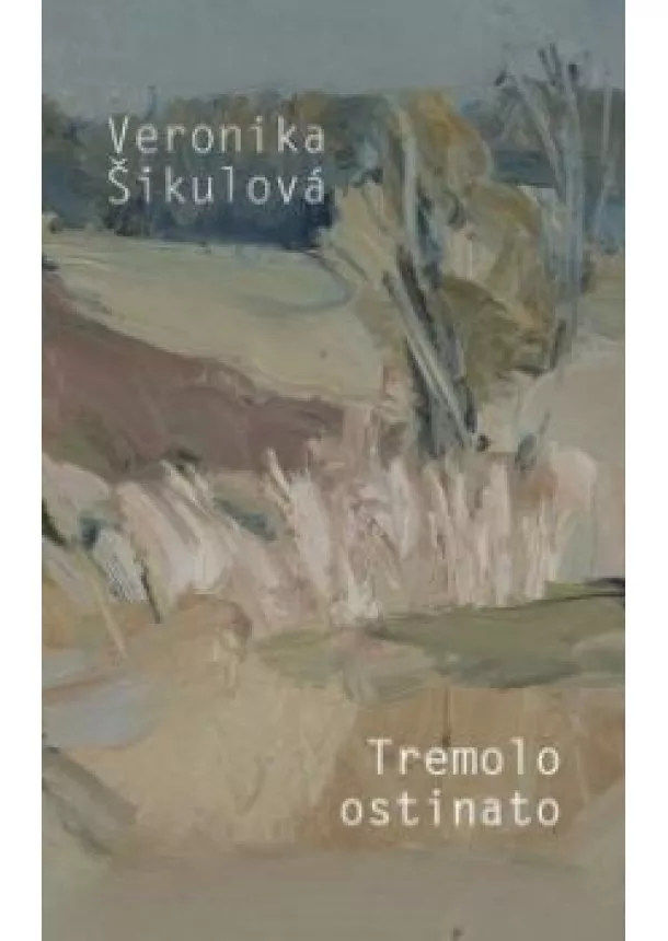 Veronika Šikulová - Tremolo ostinato