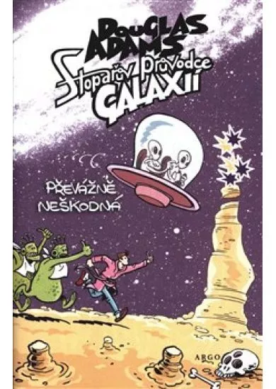 Stopařův průvodce Galaxií 5. - Převážně neškodná
