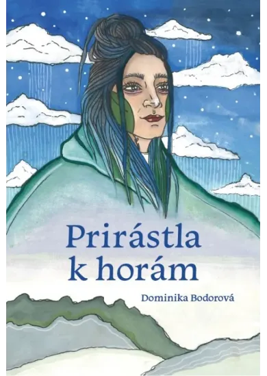 Prirástla k horám