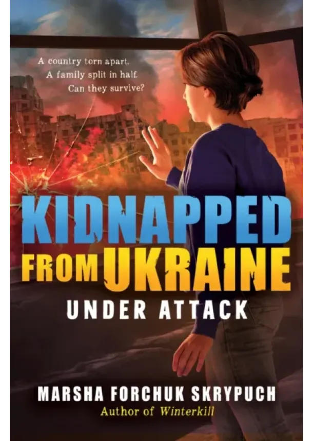 Marsha Forchuk Skrypuch - Under Attack (Kidnapped from Ukraine 1)