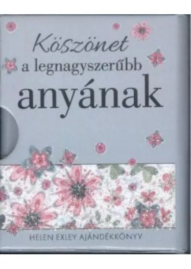 Köszönet a legnagyszerűbb anyának