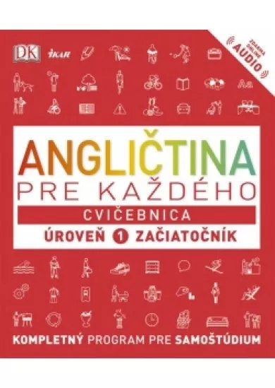 Angličtina pre každého - Cvičebnica: Úroveň 1 pre začiatočníkov