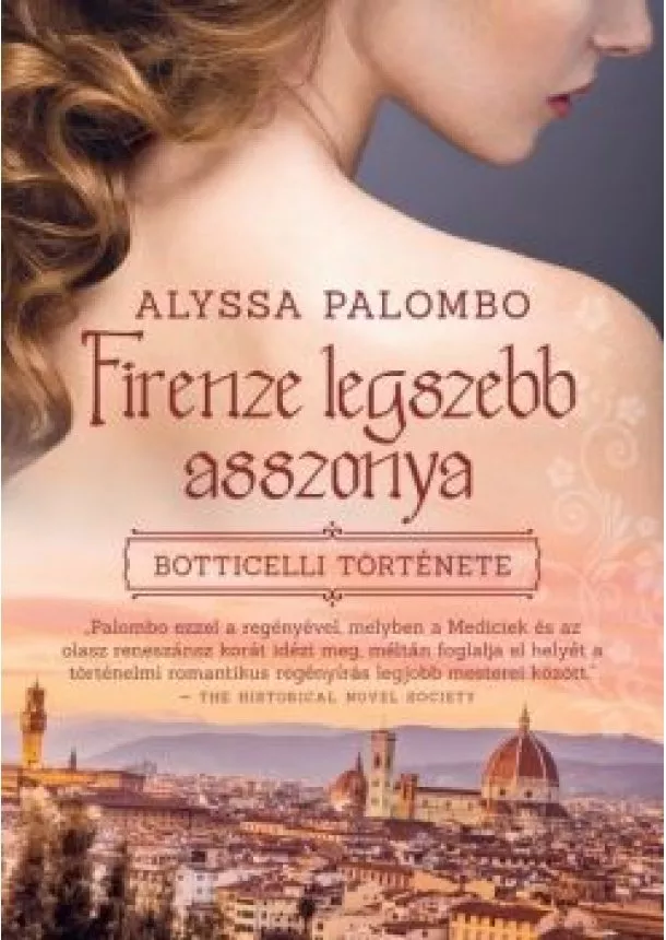 Alyssa Palombo - Firenze legszebb asszonya - Botticelli története
