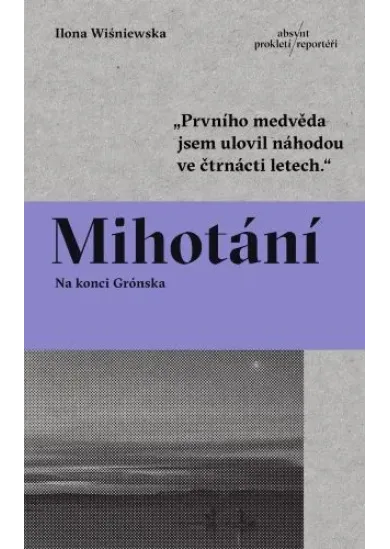 Mihotání - Na konci Grónska