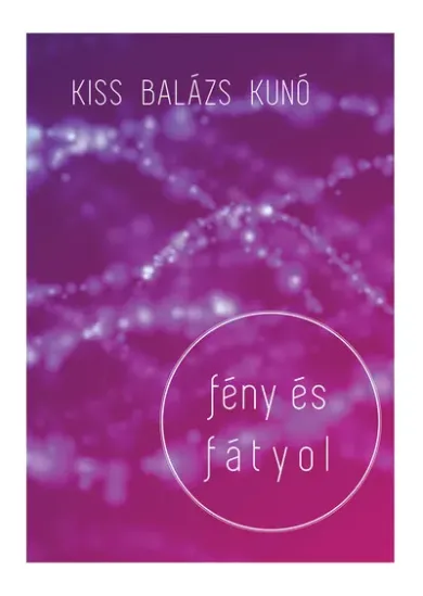 Fény és fátyol