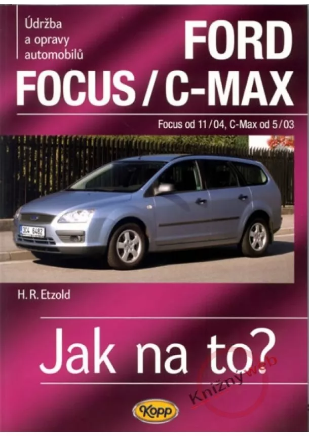 Hans Rüdiger Etzold - Ford Focus/C-MAX - Focus od 11/04, C.Max od 5/03 - 97