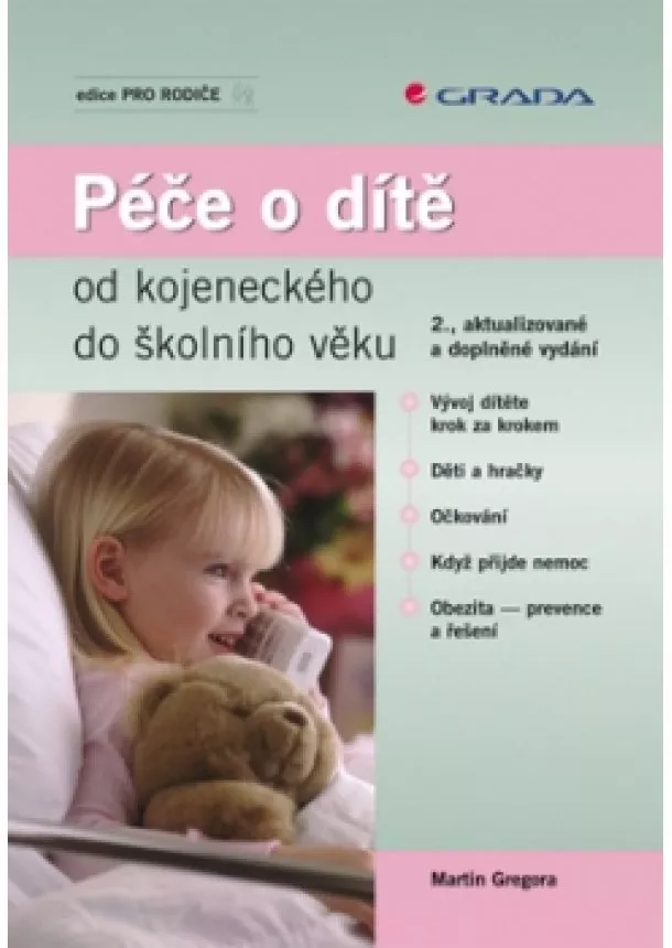 Gregora Martin - Péče o dítě od kojeneckého do školního věku - 2.vydání