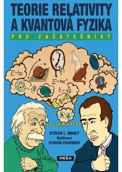 Teorie relativity a kvantová fyzika pro začátečníky