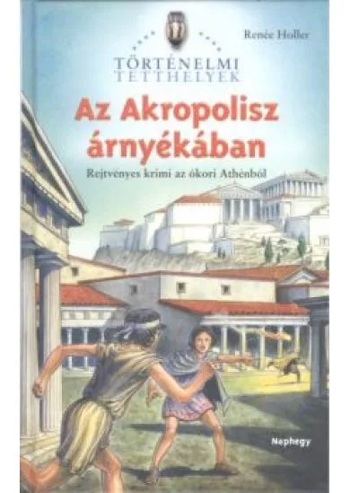 AZ AKROPOLISZ ÁRNYÉKÁBAN