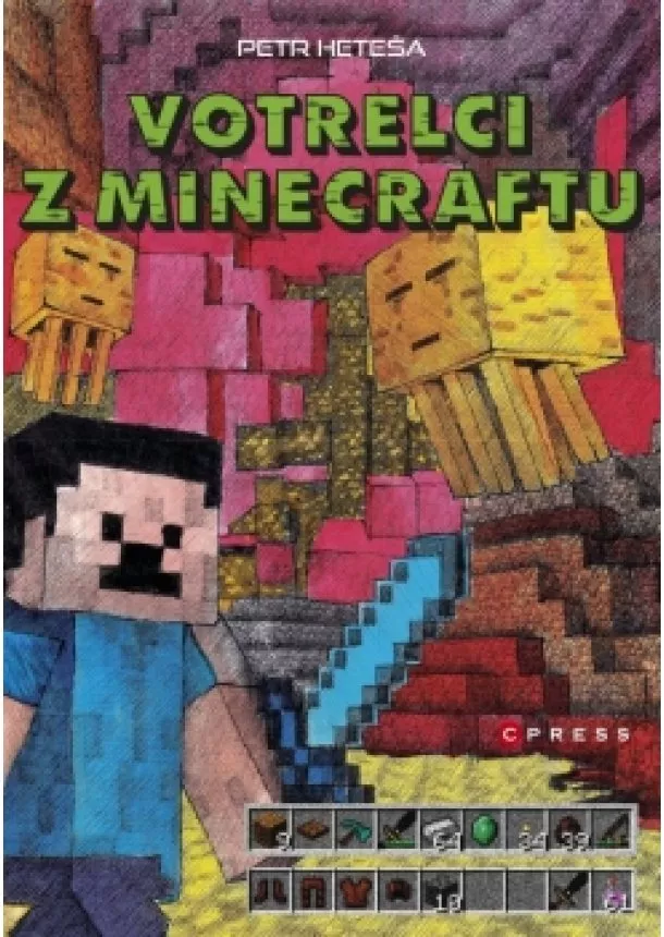 Petr Heteša - Votrelci z Minecraftu