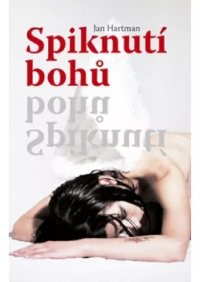 Spiknutí bohů