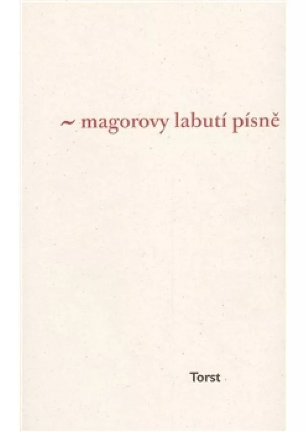 Ivan Martin Jirous - Magorovy labutí písně