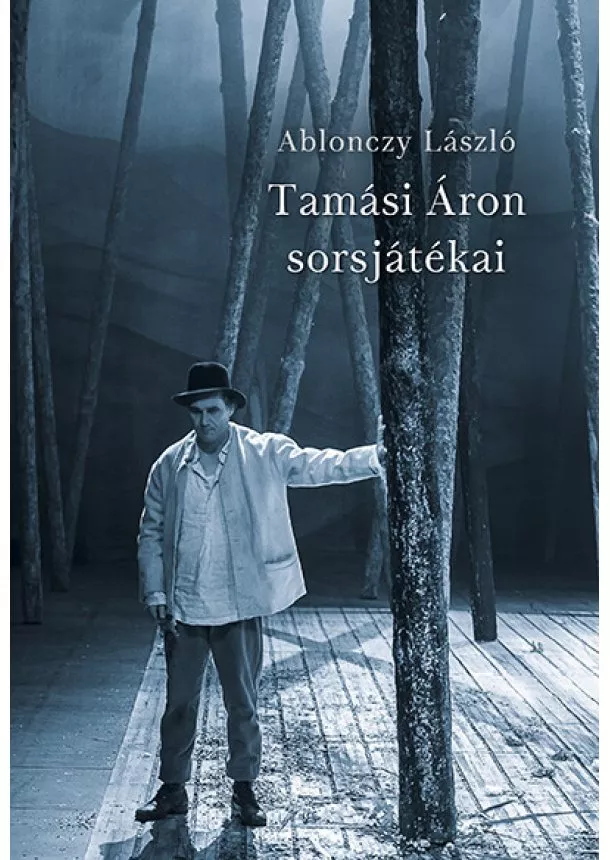Ablonczy László - Tamási Áron sorsjátékai