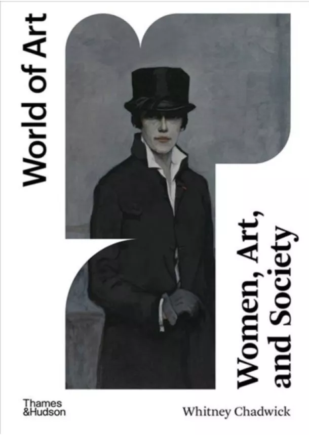 Whitney Chadwick - Women, Art, and Society