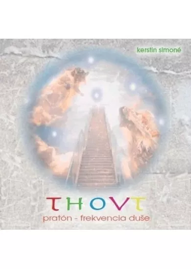 Thovt: pratón-frekvencia duše 2 CD