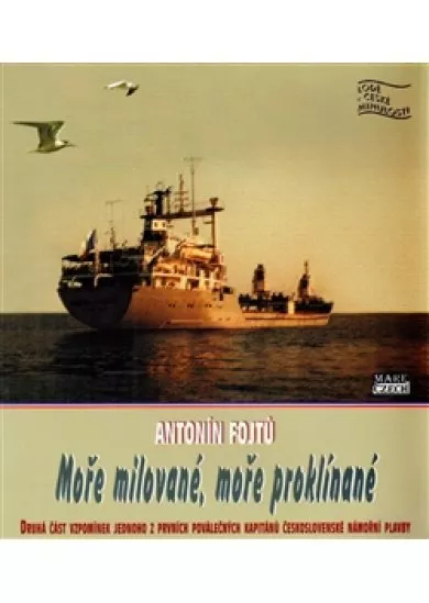 Moře milované, moře proklínané - 2. část