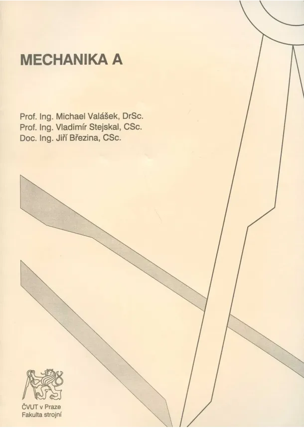 Michael Valášek a kol. - Mechanika A
