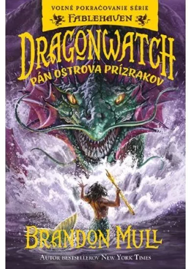 Dragonwatch - Pán ostrova prízrakov (3.diel)