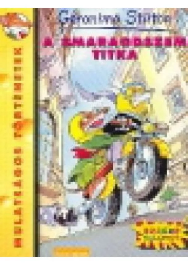 GERONIMO STILTON - A SMARAGDSZEM TITKA