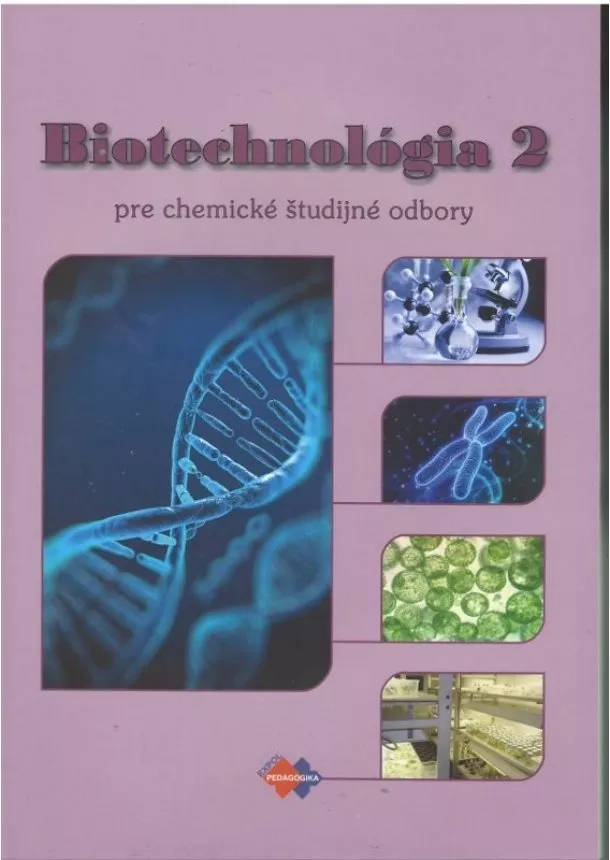 Silvia Loffayová - Biotechnológia 2 - pre chemické študijné odbory
