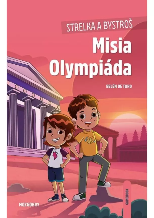 Belén de Toro - Strelka a Bystroš: Misia Olympiáda